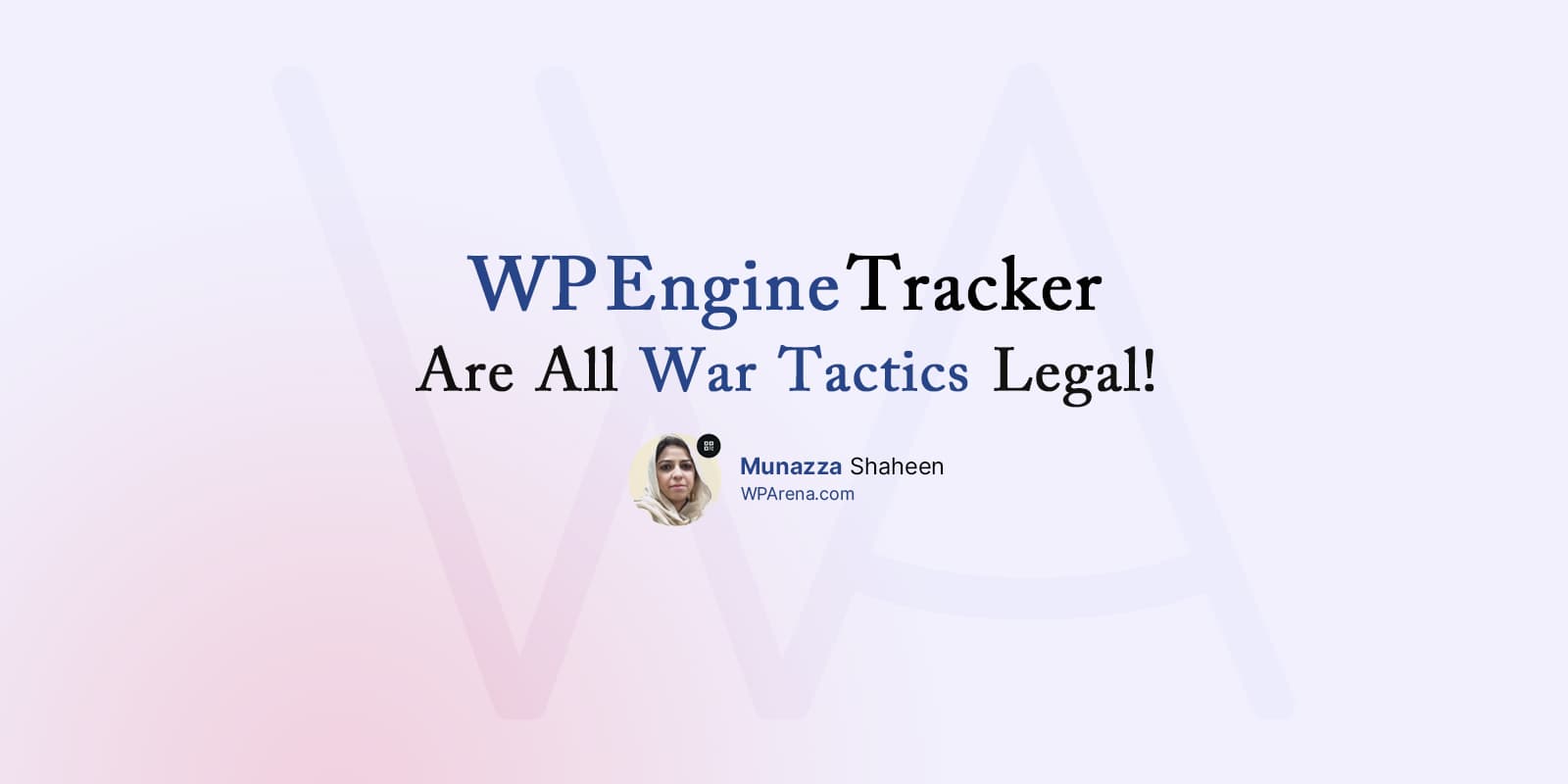 WP Engine Tracker: Are All War Tactics Legal?