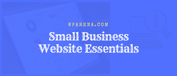 5 Essentials to Include in Your Small Business Website