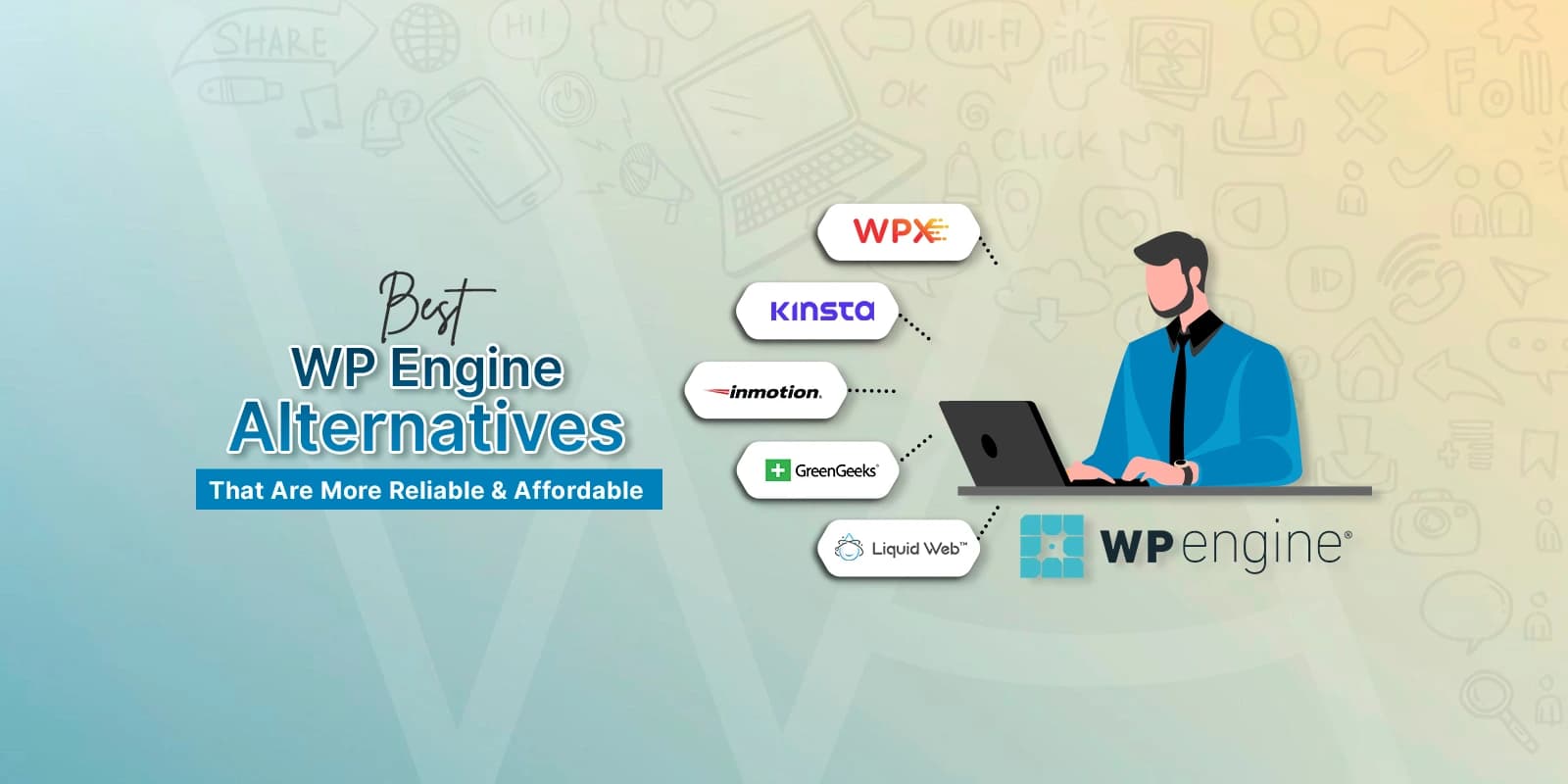 10 Best WP Engine Alternatives That Are More Reliable And Affordable