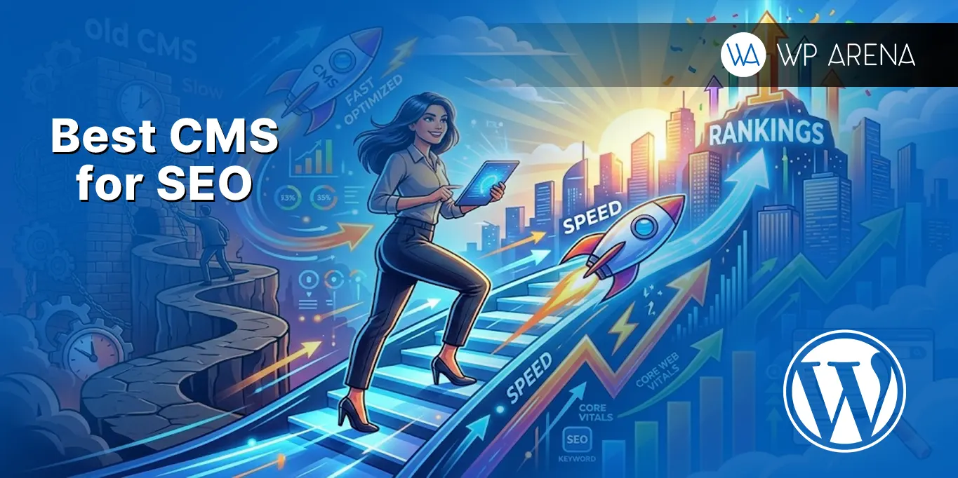 Switch to a Faster and Best CMS for SEO for Better Rankings