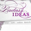 Bad-Ass-Ideas