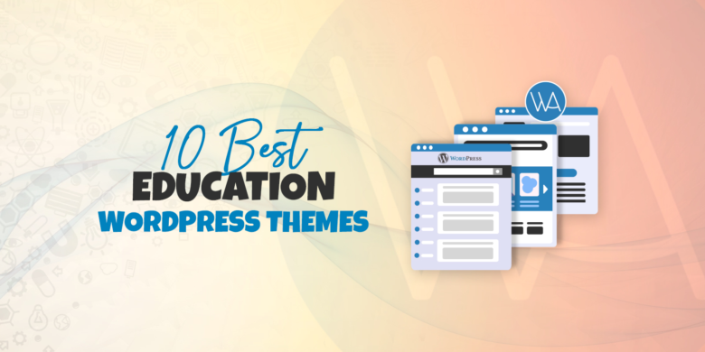 10 Best Education WordPress Themes of 2025