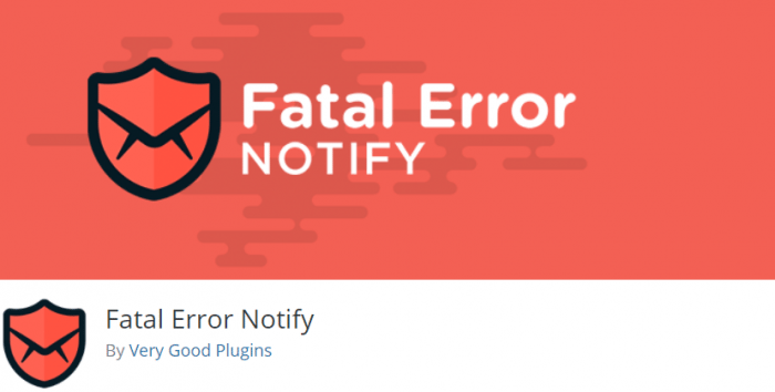 Fatal Error Notify WordPress Error Notification Plugin