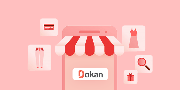 Dokan Multivendor: A beginner-friendly eCommerce solution for WordPress