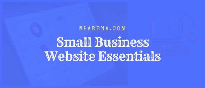 5 Essentials to Include in Your Small Business Website