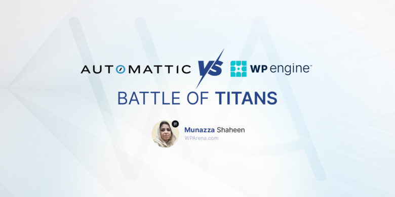 Automattic vs. WP Engine – The Battle of Titans!